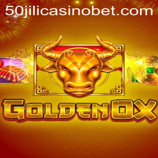Exploring the Vibrant World of GoldenOx in the 50 Jili Casino Realm